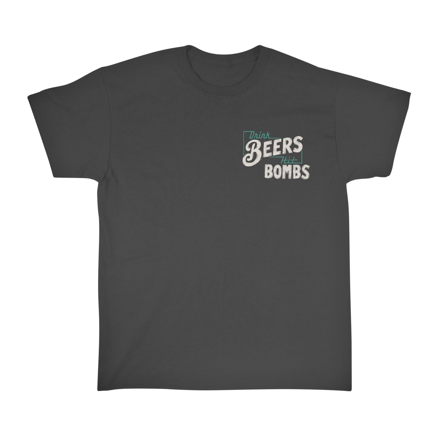 Drink Beers Hit Bombs - Asphalt